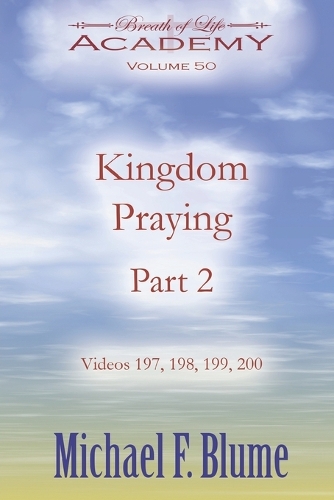 Kingdom Praying: Volume 2