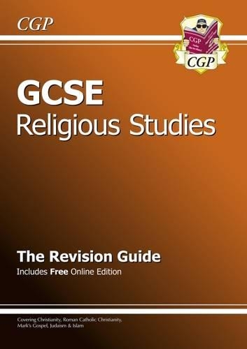 GCSE Religious Studies Revision Guide (with online edition) (A*-G course)