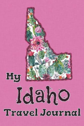 My Idaho Travel Journal