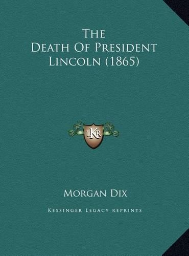 The Death Of President Lincoln (1865)