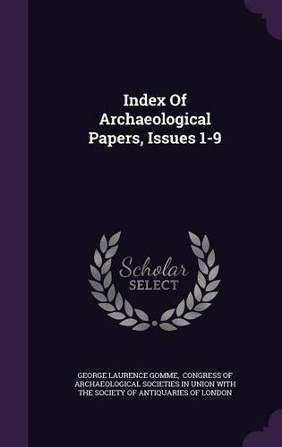 Index of Archaeological Papers, Issues 1-9