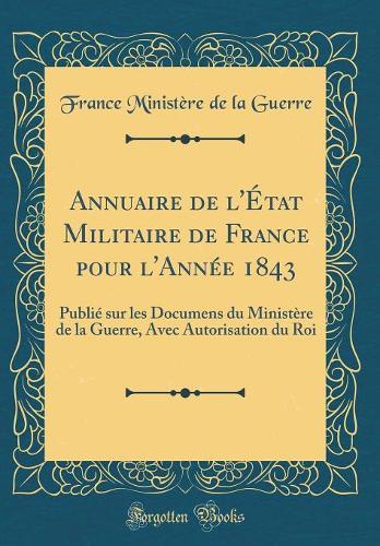 Annuaire de l'État Militaire de France Pour l'Année 1843