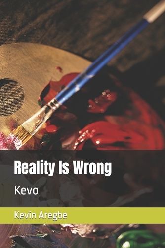 Reality Is Wrong: Kevo