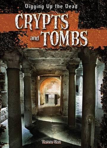 Crypts and Tombs: (Digging Up the Dead)