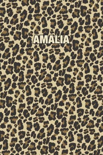 Amalia: Personalized Notebook - Leopard Print (Animal Pattern). Blank College Ruled (Lined) Journal for Notes, Journaling, Diary Writing. Wildlife Theme Des