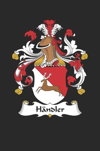 Händler: Händler Coat of Arms and Family Crest Notebook Journal (6 x 9 - 100 pages)