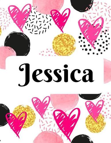 Jessica: Personalized Jessica Journal Notebook for Writing Great Gift
