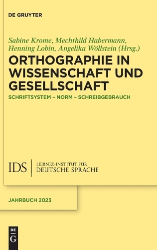 Orthographie in Wissenschaft Und Gesellschaft