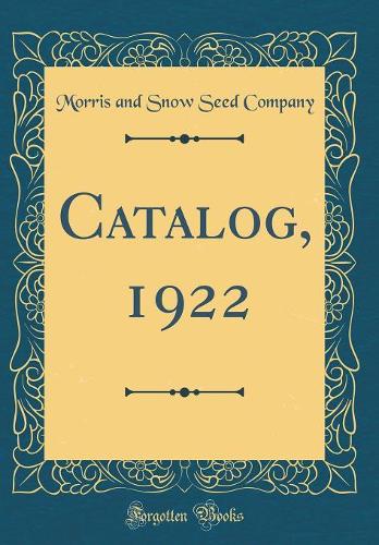 Catalog, 1922 (Classic Reprint)