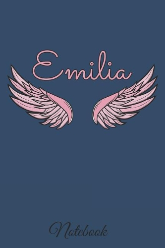 Emilia Notebook: A beautiful personalized angel wings soft cover notebook with 100 lined pages in 6x9 inch format. Personal Diary Personalized Journal Customized Jou