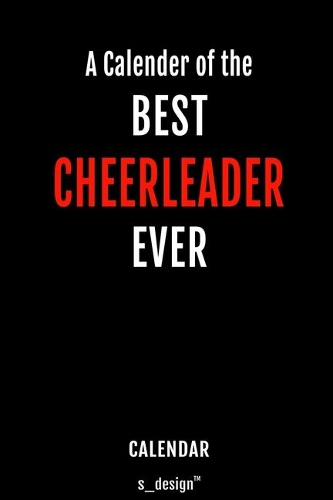 Calendar for Cheerleaders / Cheerleader: Everlasting Calendar / Diary / Journal (365 Days / 3 Days per Page) for notes, journal writing, event planner, quotes & personal memories