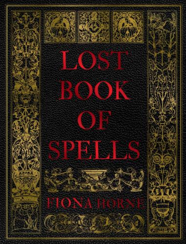 Lost Book of Spells: Skills to Survive and Thrive in the Digital Age