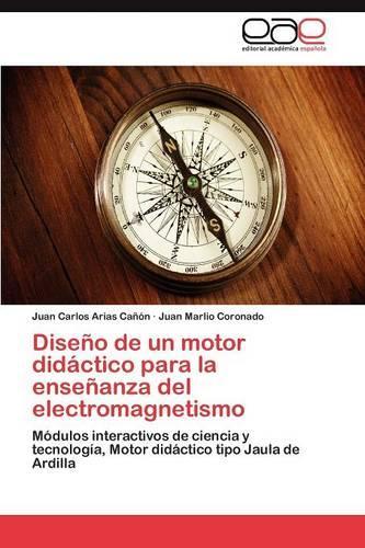 Diseno de Un Motor Didactico Para La Ensenanza del Electromagnetismo