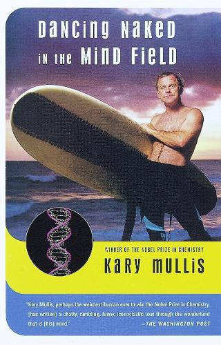 Dancing Naked in the Mind Field