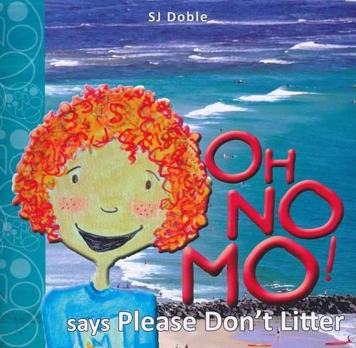 Oh No Mo! Says Please Don't Litter