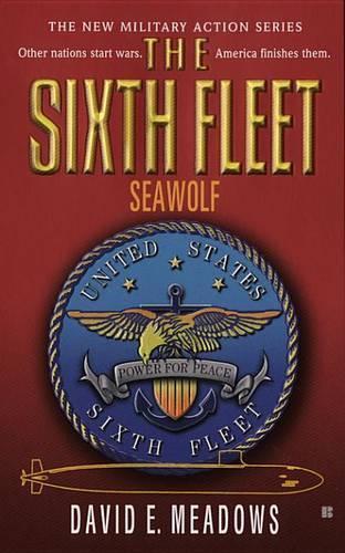 The Sixth Fleet: Seawolf: Seawolf