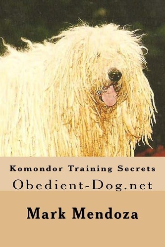 Komondor Training Secrets: Obedient-Dog.net