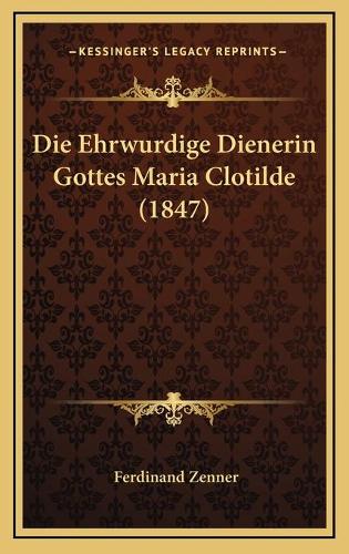 Die Ehrwurdige Dienerin Gottes Maria Clotilde (1847)