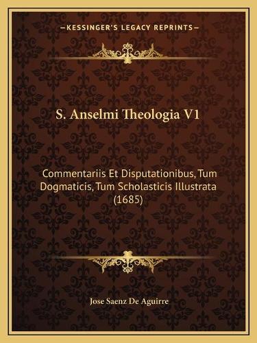S. Anselmi Theologia V1