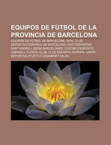 Equipos de Futbol de La Provincia de Barcelona: Equipos de Futbol de Barcelona, Real Club Deportivo Espanol de Barcelona