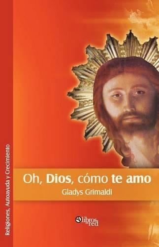 Oh, Dios, Como Te Amo
