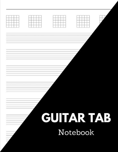 Guitar Tab Notebook: 150 Guitar Chord and Tablature Writing Paper