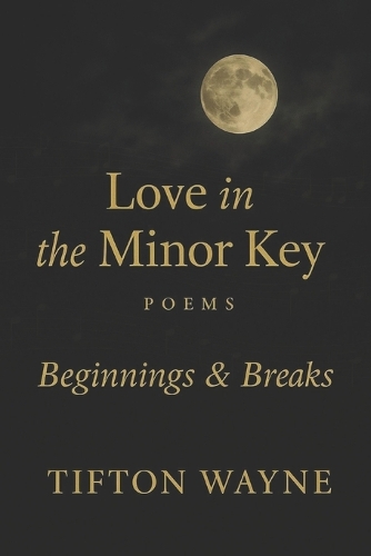 Love in the Minor Key