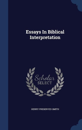 Essays In Biblical Interpretation