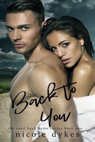 Back to You: (1 Road Back Home)