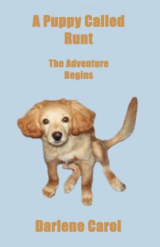 A Puppy Called Runt: The Adventure Begins