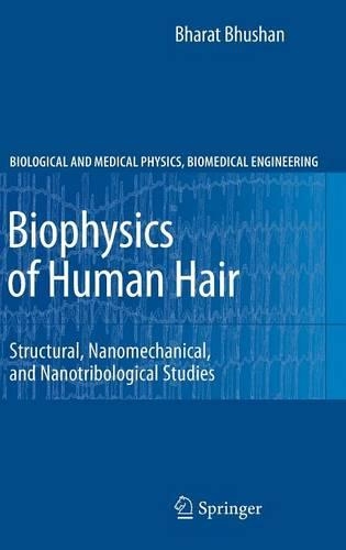 Biophysics of Human Hair