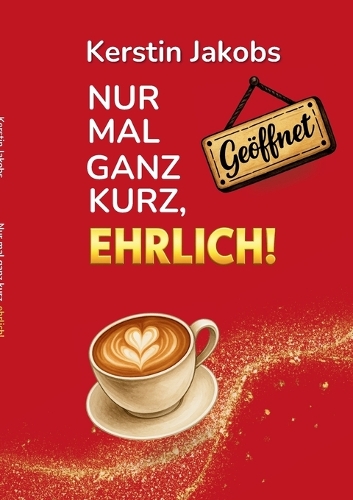 Nur mal ganz kurz, ehrlich