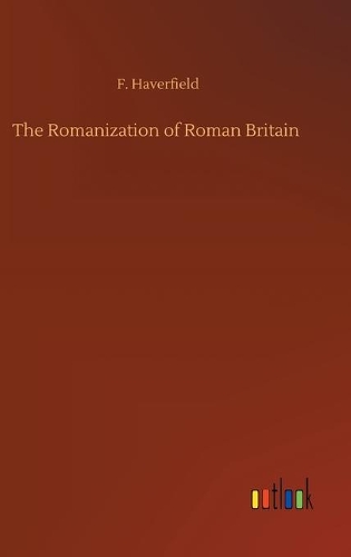The Romanization of Roman Britain