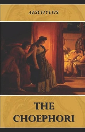 Choephori Illustrated