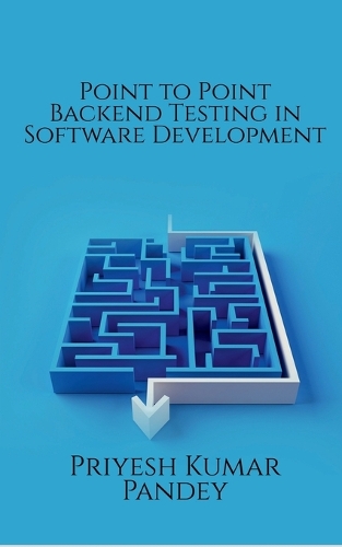 Point to Point Backend Testing in Software Development