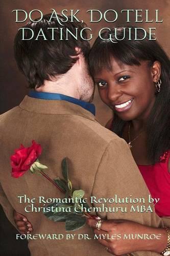 Do Ask, Do Tell: The Romantic Revolution Dating Guide(1 The Romantic Revolution)