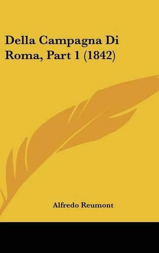Della Campagna Di Roma, Part 1 (1842)