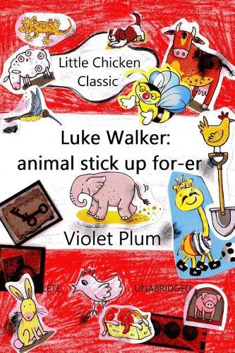 Little Chicken Classic - Luke Walker: Animal Stick Up For-Er