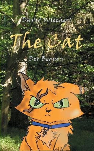 The Cat - Der Beginn