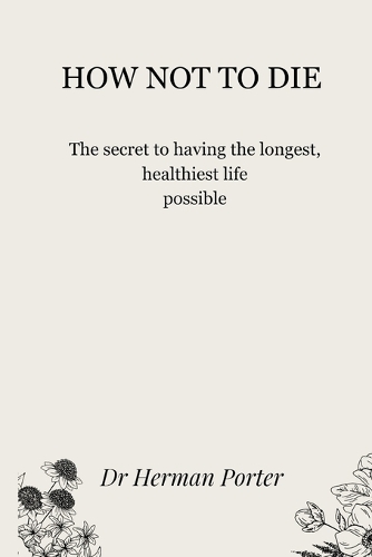 How not to die