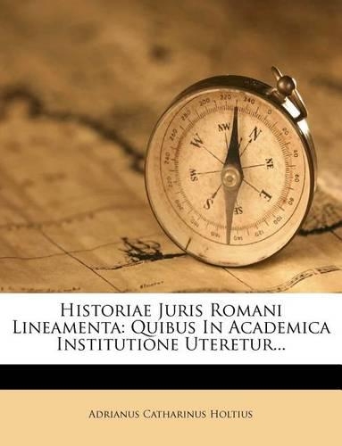 Historiae Juris Romani Lineamenta