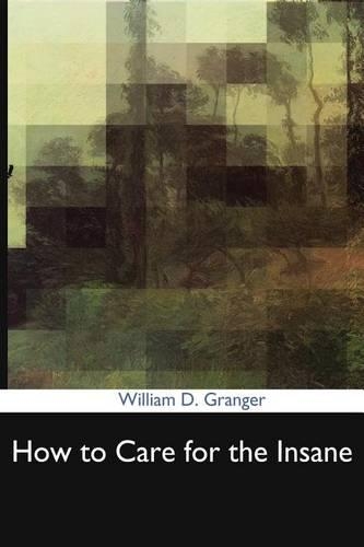 How to Care for the Insane