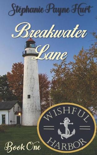Breakwater Lane: (1 Wishful Harbor)