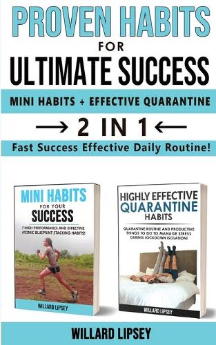 PROVEN HABITS FOR ULTIMATE SUCCESS (MINI HATOMICS HABITS + EFFECTIVE QUARANTINE ROUTINE) - 2 in 1
