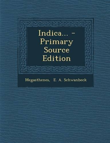 Indica... - Primary Source Edition