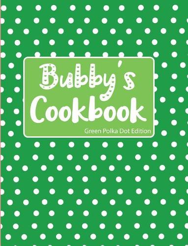 Bubby's Cookbook Green Polka Dot Edition