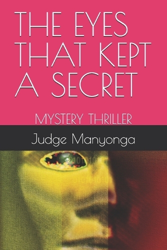 The Eyes That Kept a Secret: Mystery Thriller(1 The Eyes That Kept a Secret)