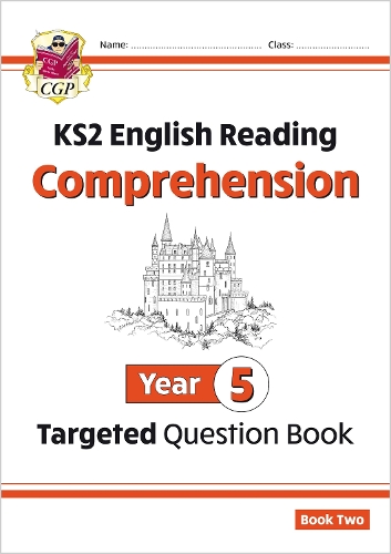 KS2 English Year 5 Reading Comprehension Targeted Question Book - Book 2 (with Answers): (CGP Year 5 English)
