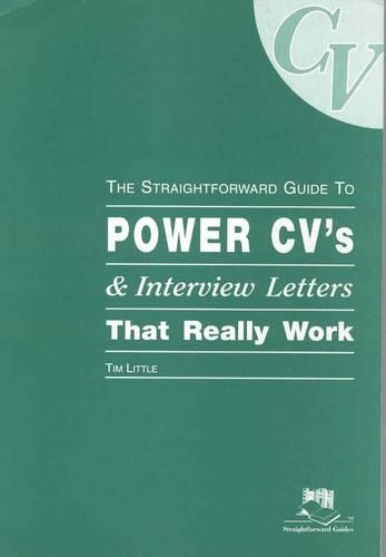 Power CV's and Interview Letters That Really Work