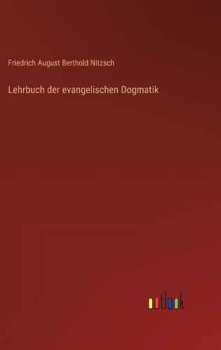 Lehrbuch der evangelischen Dogmatik